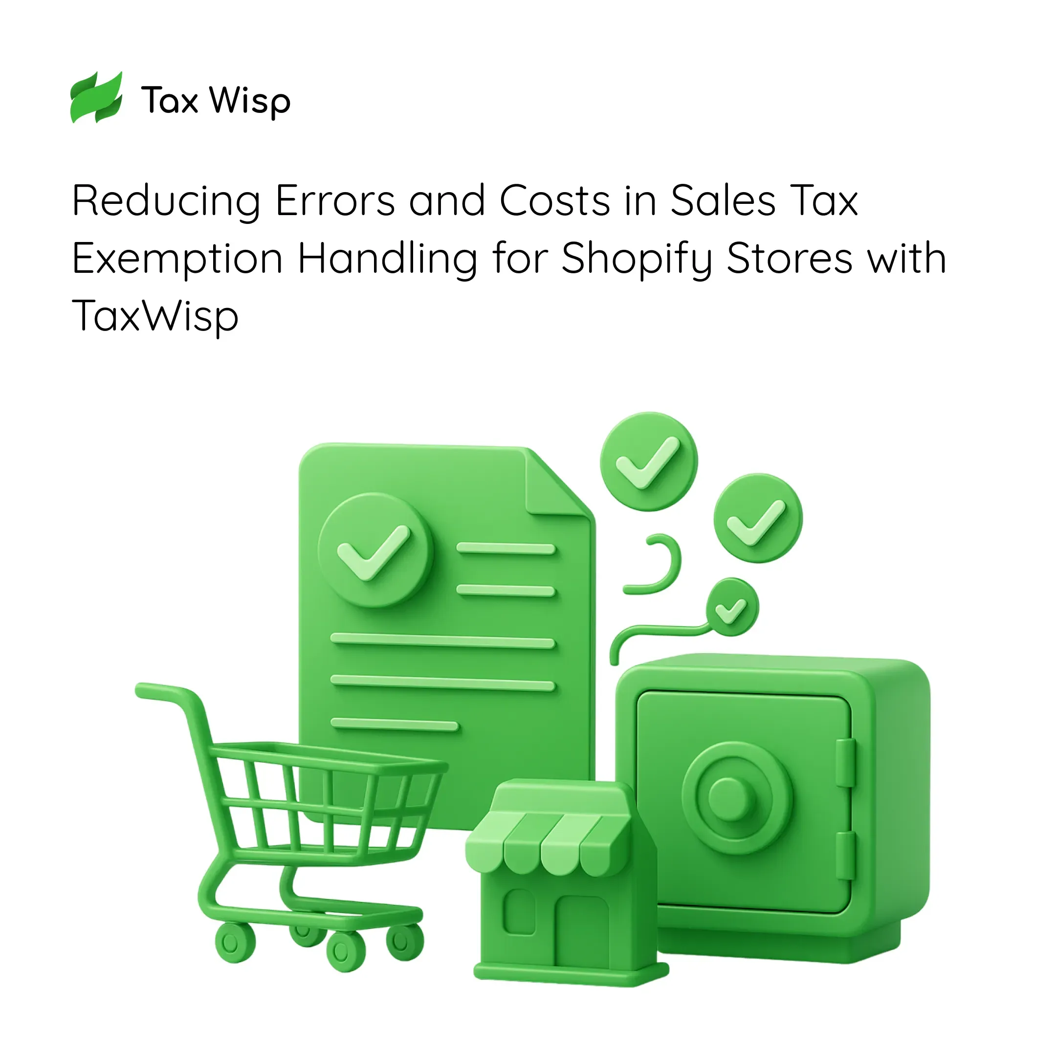  Costs in Sales Tax Exemption Handling for Shopify Stores with TaxWisp