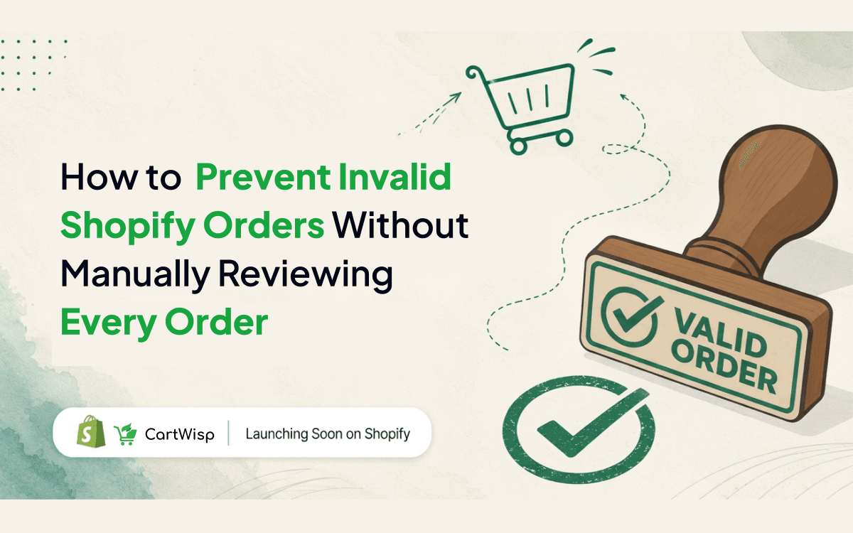 How to Prevent Invalid Shopify Orders Without Manually Reviewing Every Order