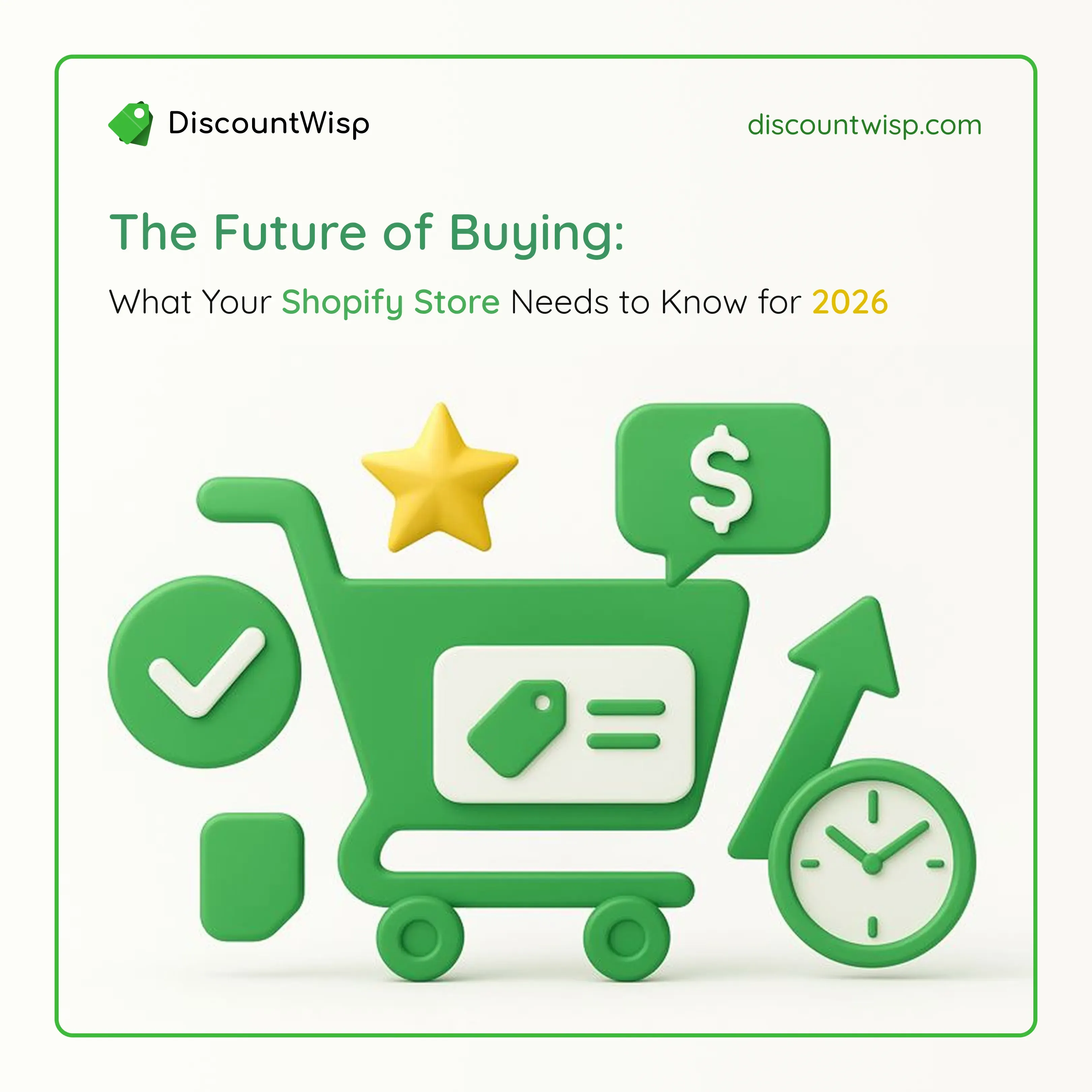 The Future of Buying: What Your Shopify Store Needs to Know for 2026